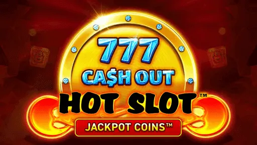 Hot Slot 777 Cash Out